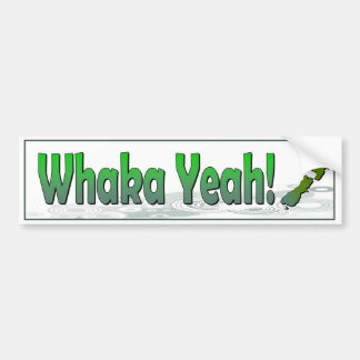 ええWhaka。 おもしろいなキーウィ(ニュージーランド)の発言 バンパーステッカー
