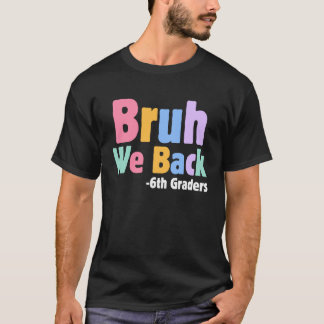 え、また帰ってきたぞ!6年生!学校に戻る Tシャツ