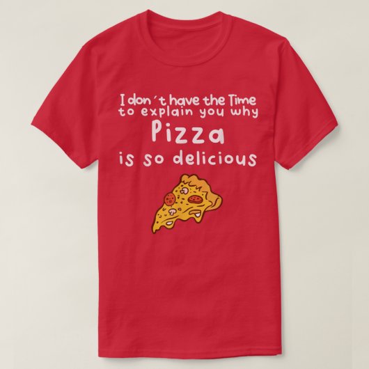 おいしいおもしろいピザTシャツ Tシャツ (デザイン正面)