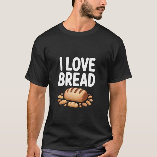 おいしいパンを愛する人への面白いデザイン Tシャツ (正面)