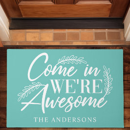 おいでください 私たちは素敵なターコイズ色の面白い家族用玄関マット ドアマット