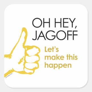 おいジャグオフ。これをステッカーに変えよう スクエアシール