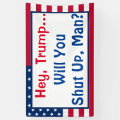 おいトランプ黙ってくれるか？ バイデン氏引用文 横断幕 (縦)