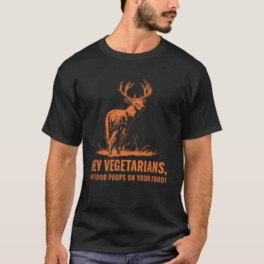 おいベジタリアン食べ物の鹿の私の食べ物ウンチ Tシャツ (正面)