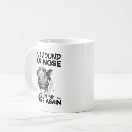 おい俺は君の鼻を見つけたまた俺の仕事の中にあった コーヒーマグカップ (正面左)