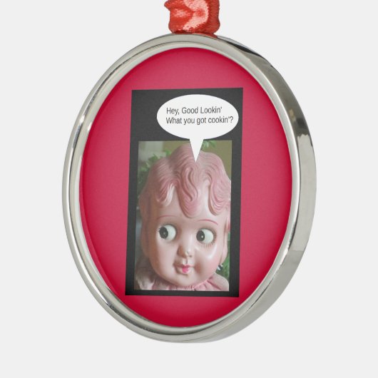 おいGood Lookin」 – 何を得料理する？ メタルオーナメント (左)