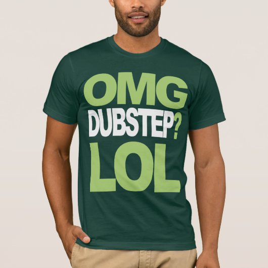 おおっと、デュブステップ? 笑 Tシャツ (正面)
