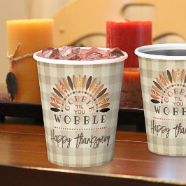 おおもしろい前がぐらつかれるまで感謝のゴブル 紙コップ