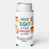 おおもしろい前のエゴはナチョアミゴカスタム文字 スリム缶クーラー (Seltzer正面)