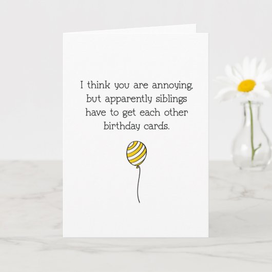 おおもしろい前は迷惑な兄弟姉妹誕生日 カード (小さな植物)