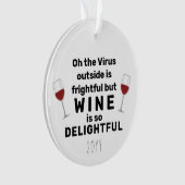 おお外のウイルスは恐ろしいワインパンおもしろいだ オーナメント (正面)