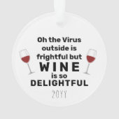 おお外のウイルスは恐ろしいワインパンおもしろいだ オーナメント (裏面)