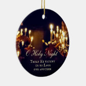 おお聖なる夜、本当に私たちを愛す教えるために私たちを セラミックオーナメント (右)