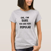 おお、きっとそうだわ人気がある Tシャツ (正面)