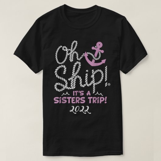 おおsipは姉妹の旅2022クルーズWomeのために Tシャツ (デザイン正面)