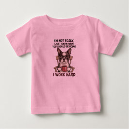 おかしい犬 ボスみたいに 頑張って働く ベビーTシャツ