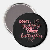 おかしい　蝶を愛するのを謝る必要はない マグネット (正面/裏面)