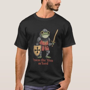 おかしいT'was The 'Tism M'Lord中世の騎士カエル Tシャツ