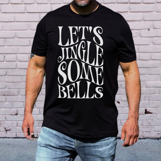 おかしなクリスマスTシャツ Let's Jingle Some Bells Tシャツ