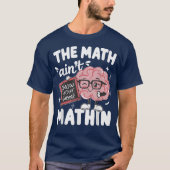 おかしな数学Tシャツ 計算過程を見せろ! 数学教師へのギフト Tシャツ (正面)