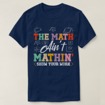 おかしな数学Tシャツ 計算過程を見せろ！ 面白い数学のデザイン