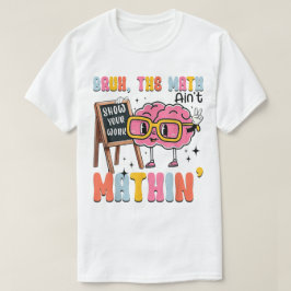 おかしな数学Tシャツ 計算過程を見せろ 面白い数学 Tシャツ