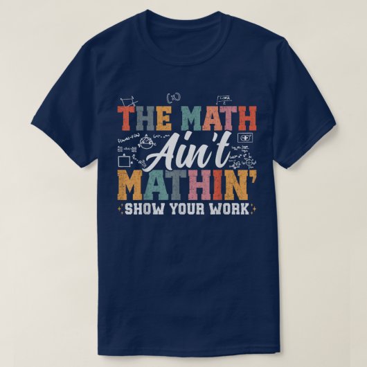 おかしな数学Tシャツ 計算過程を見せろ！ 面白い数学 Tシャツ (デザイン正面)
