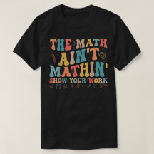おかしな数学Tシャツ 計算過程を見せろ
