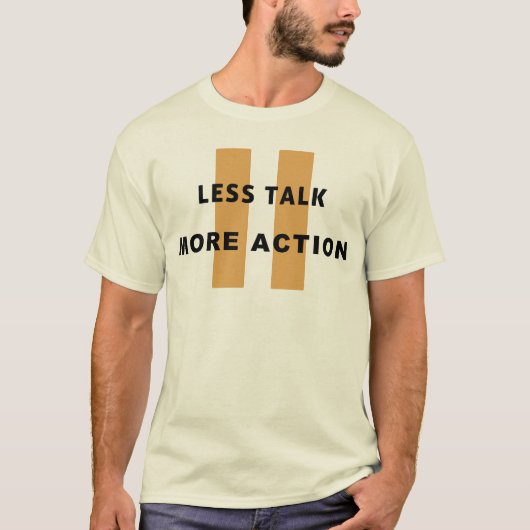 おしゃべりより行動派 Tシャツ (正面)