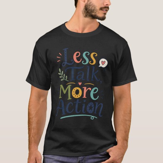 おしゃべりより行動 Tシャツ (正面)