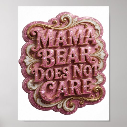 おしゃれなピンクのMAMA BEAR DOES NOT CARE ポスター (正面)