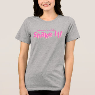 おしゃれなフレーズ入りトライ・ブレンドTシャツ - Shake It! トライブレンドTシャツ