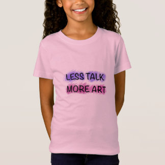 おしゃれな子供向けアートTシャツ「Less Talk More Art」 Tシャツ
