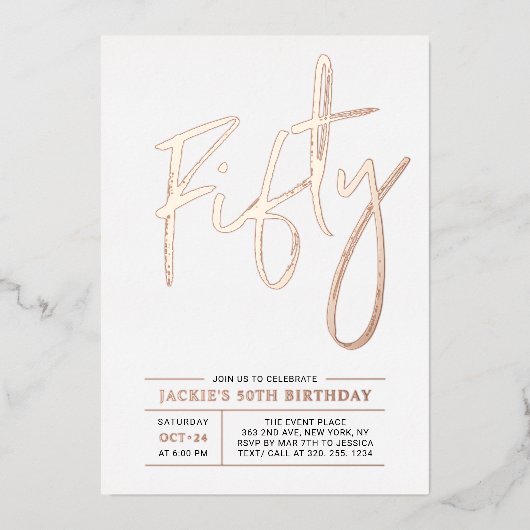 おしゃれな50歳の誕生日パーティー ローズゴールド モダン 箔招待状 (正面)
