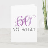 おしゃれな60歳 そんなの関係ない 面白い ピンク 60歳の誕生日 カード (正面)