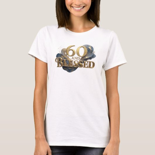 おしゃれな60歳+上質な祝福 ステートメント Tシャツ (正面)
