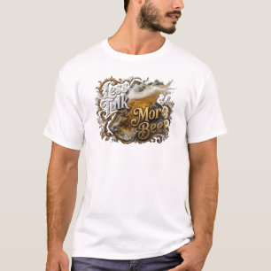 おしゃれなLESS+TALK+MORE+BEERのカスタムデザイン Tシャツ