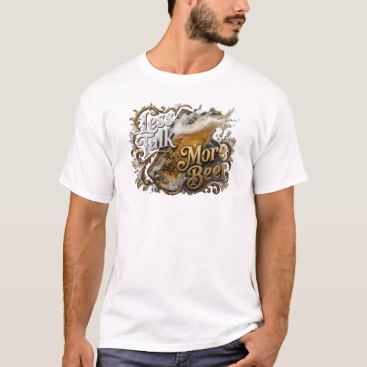 おしゃれなLESS+TALK+MORE+BEERのカスタムデザイン Tシャツ (正面)