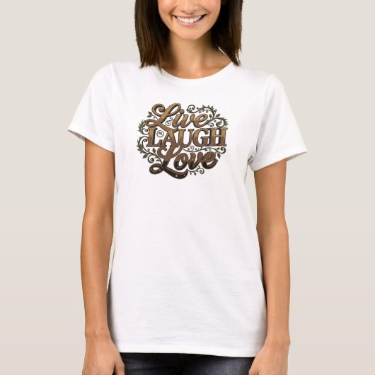 おしゃれなLIVE LAUGH LOVE 2Dスタイルのステートメント Tシャツ (正面)