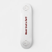 おしゃれを信用するな スケートボード (正面)