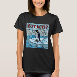 おしゃれペンギンメーム ペンギンだけどなんで? Tシャツ