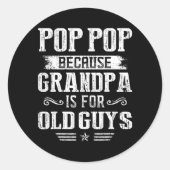 おじいさポップ・アートのんポップ・アートのは年老いた男のためだから ラウンドシール (正面)