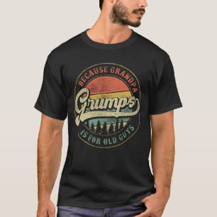 おじいちゃんがおじいちゃんのためだから文句を言う Tシャツ
