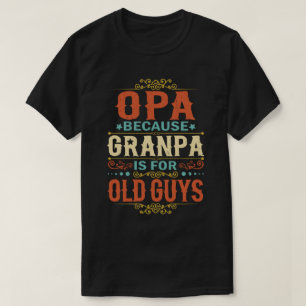 おじいちゃんがお父さんの日のためにオパ Tシャツ