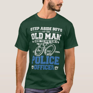 おじいちゃんが警察官の友達の作り方を教えるよ Tシャツ