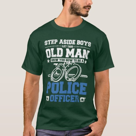 おじいちゃんが警察官の友達の作り方を教えるよ Tシャツ (正面)