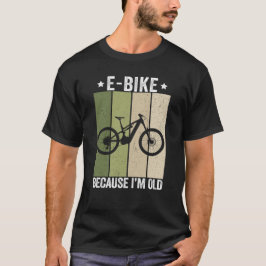 おじいちゃんだからE-Bikeに乗る おもしろバイク乗り Tシャツ