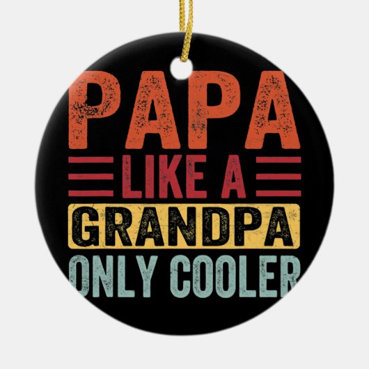 おじいちゃんだけの父クールの日のようなパパ セラミックオーナメント (正面)