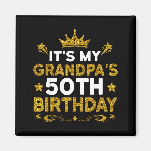 おじいちゃんの50歳の誕生日 おめでとう 50歳 マグネット (正面)