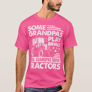 おじいちゃんはビンゴをする おじいちゃんはトラクターを運転する Tシャツ